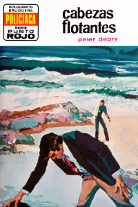 Peter Debry — Cabezas flotantes