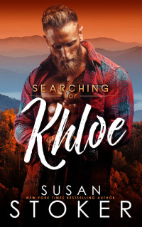 Susan Stoker — Searching for Khloe (Eagle Point Search & Rescue Book 7)