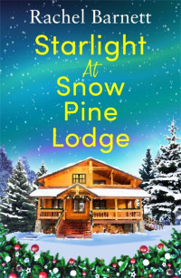 Rachel Barnett — Starlight at Snow Pine Lodge