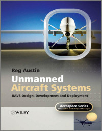 Reg Austin — Unmanned Aircraft Systems: UAVS Design, Development and Deployment