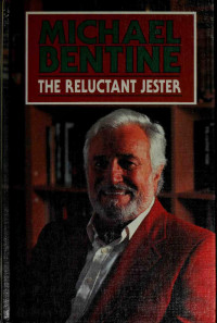Michael Bentine — The Reluctant Jester