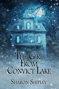 Sharon Shipley — The Girl From Convict Lake