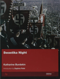 Katharine Burdekin — Swastika Night (Orig Pub 1937 - 1993 Feminst Press European Classic Reissue)