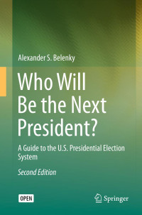 Alexander S. Belenky — Who Will Be the Next President?