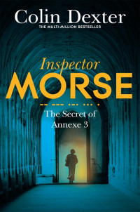 Colin Dexter — The Secret of Annexe 3