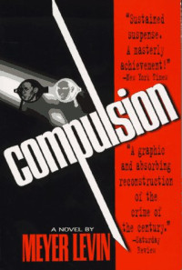 Meyer Levin — Compulsion