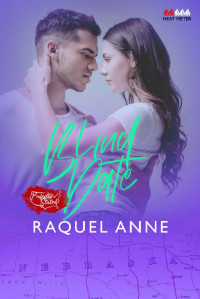 Raquel Anne [Anne, Raquel] — Blind Date (Perfectly Stated Series Book 1)