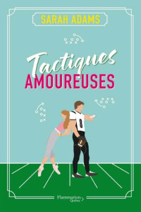 Sarah Adams — Tactiques amoureuses