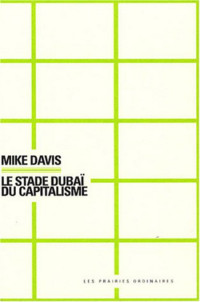 Davis Mike — Le stade Dubaï du capitalisme