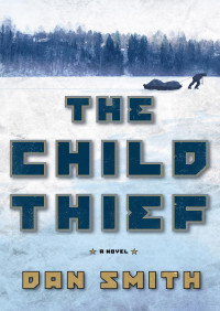 Dan Smith — The Child Thief