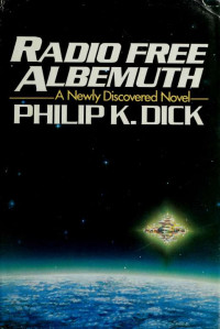 Dick, Philip K — Radio Free Albemuth