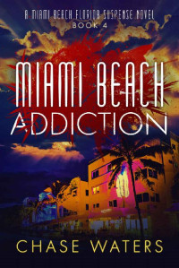 Chase Waters — Miami Beach Addiction