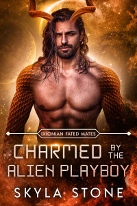 Skyla Stone — Charmed by the Alien Playboy: Standalone Alien Rebellion Romance