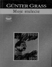 GRASS GÜNTER — Moje stulecie