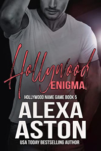 Alexa Aston — Hollywood Enigma (Hollywood Name Game #5)