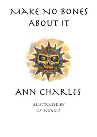 Ann Charles — Make No Bones About It ( a Dig Site Mystery--Book 2)