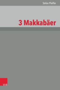 Stefan Pfeiffer — 3 Makkabäer