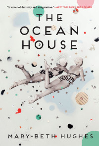 Mary-Beth Hughes — The Ocean House