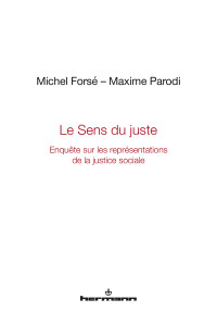 Michel Forsé & Maxime Parodi [Forsé, Michel & Parodi, Maxime] — Le Sens du juste