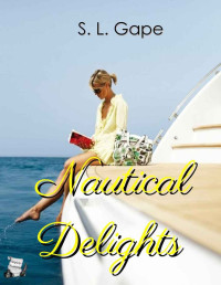 S.L. Gape — Nautical Delights