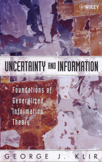 TEAM LinG — Wiley.Interscience.Uncertainty.and.Information.Foundations.of.Generalized.Information.Theory.Nov.2005.eBook-LinG