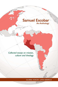 Samuel Escobar — Samuel Escobar: An Anthology