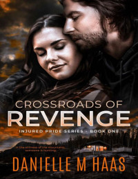 Danielle M Haas — Crossroads of Revenge