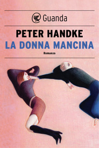 Peter Handke — La donna mancina
