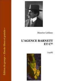 Leblanc, Maurice — L'agence Barnett et Cie