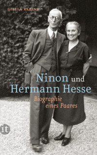 Kleine, Gisela — Ninon und Hermann Hesse · Biographie eines Paares