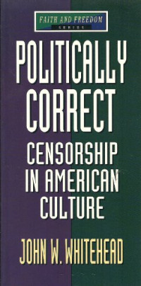 John W. Whitehead — Politically Correct