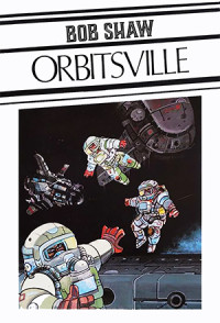 Bob Shaw — O1 - Orbitsville