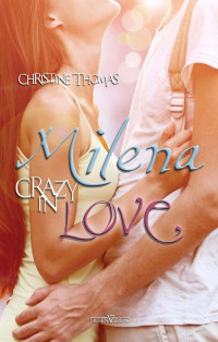 Christine Thomas — Milena - Crazy in Love