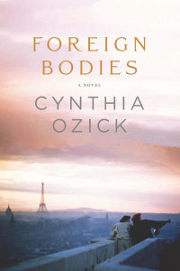 Cynthia Ozick — Foreign Bodies