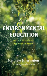 Matthew Etherington; — Environmental Education