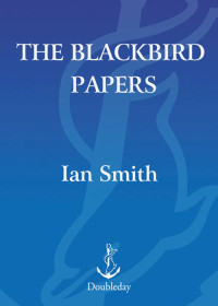 Ian Smith — The Blackbird Papers