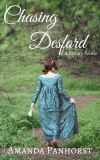 Amanda Panhorst — Chasing Desford: A Regency Novella