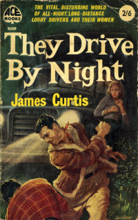 James Curtis — They Drive by Night