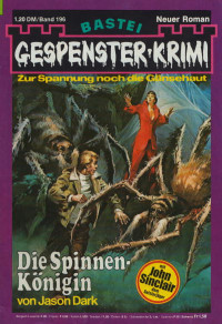 Dark, Jason — [Gespenster-Krimi 196] • Die Spinnen-Königin