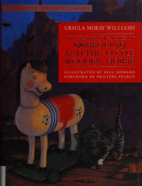 Урсула Морей Уильямс — The Further Adventures Of Gobbolino And The Little Wooden Horse