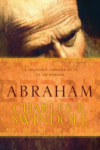 Charles R. Swindoll; — Abraham