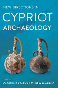 Kearns, Catherine;Manning, Sturt W.; — New Directions in Cypriot Archaeology