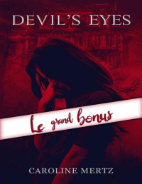 Caroline Mertz — DEVIL'S EYES - Bonus (French Edition)