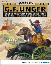 G.F Unger — Cattle Trail