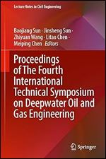 Baojiang Sun , Jinsheng Sun , Zhiyuan Wang , Litao Chen , Meiping Chen — Proceedings of The Fourth International Technical Symposium on Deepwater Oil and Gas Engineering