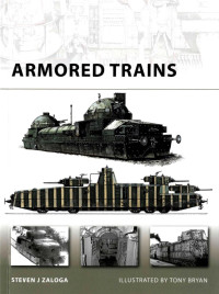 Steven J. Zaloga — Armored Trains