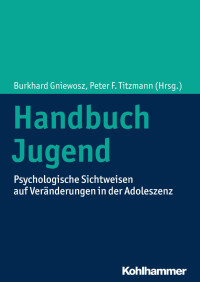 Burkhard Gniewosz & Peter F. Titzmann — Handbuch Jugend