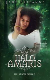Jade Brieanne — The Halo of Amaris