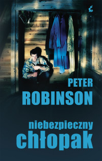 Peter Robinson — Niebezpieczny chłopak