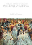 Joanne Marie Ferraro, Paul Puschmann — A Cultural History of Marriage in the Age of Empires
